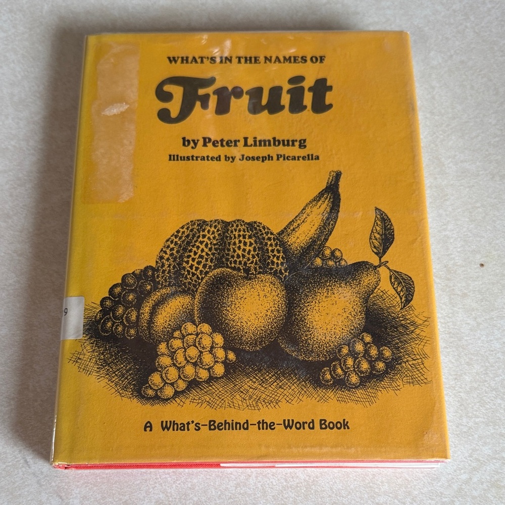 Vintage Book “What’s In the Names of Fruit” by Peter Limburg